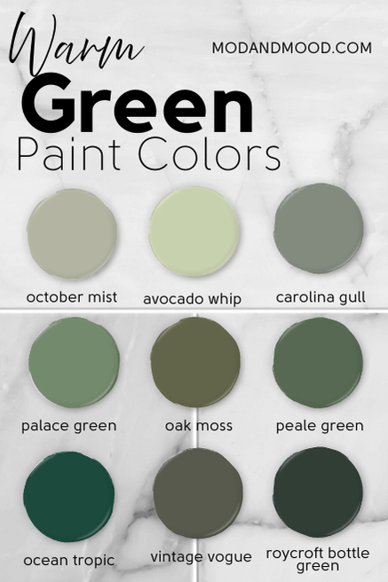 Graphic of 9 paint dots, reads Gorgeous green paint colors that are warm. Paint colors from top left to bottom right are: October mist, avocado whip, carolina gull, palace green, oak moss, peale green, ocean tropic, vintage vogue, roycroft bottle green.