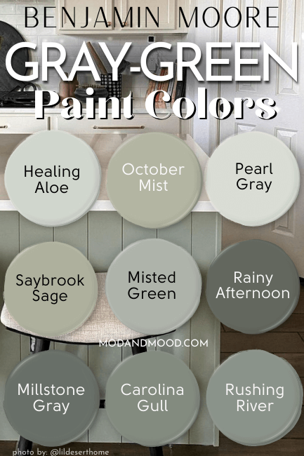 Benjamin Moore Gray Green Paint Colors as discussed in the article. Colors are Healing Aloe, October Mist, Pearl Gray, Saybrook Sage, Misted Green, Rainy Afternoon, Millstone Gray, Carolina Gull, and Rushing River, over a background of October Mist on a kitchen island.