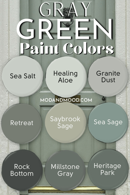 Graphic of nine gray green paint colors over a gray green colored front door. Colors are Sea Salt, Healing Aloe, Granite Dust, Retreat, Saybrook Sage, Sea Sage, Rock Bottom, Millstone Gray, and Heritage Park.