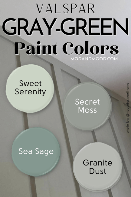 four gray green paint colors by Valspar as outlined in the article. Colors are Sweet Serenity, Secret Moss, Sea Sage, and Granite Dust. Over a background of granite dust on board and batten.
