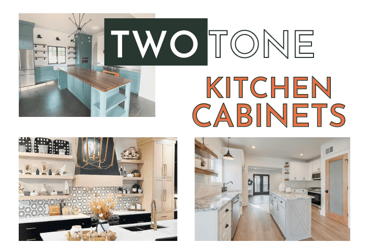 A collage of 3 different two tone cabinet color schemes. Graphic reads "Two tone Kitchen Cabinets"
