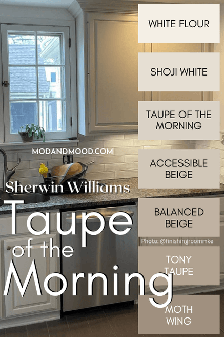 Color strip for Taupe of the Morning exclusively by Mod and Mood. Colors from light to dark are White Flour, Shoji White, Taupe of the Morning, Accessible Beige, Balanced Beige, Tony Taupe, and Moth Wing. All are swatched over a background of Taupe of the Morning on kitchen cabinets.