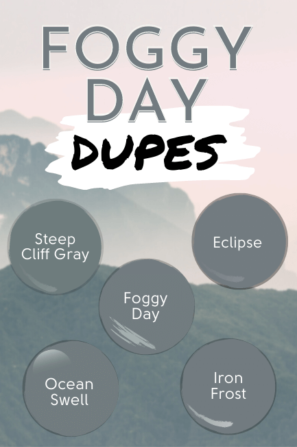 Four dupes for Foggy Day over a background of foggy blue mountains. Colors are Foggy Day, Eclipse, Steep Cliff Gray, Iron Frost, and Ocean Swell