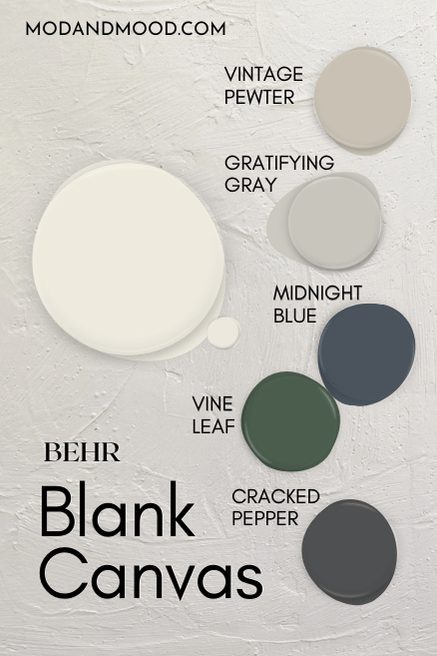 Behr's suggested Blank Canvas color palette featuring Blank Canvas with Gratifying Gray, Vintage Pewter, Vine Leaf, Midnight Blue, and Cracked Pepper, all swatched over a canvas painted in Blank Canvas.