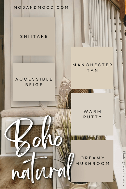 Boho natural color palette featuring all neutrals: Sherwin Williams Shiitake, Accessible Beige, and Benjamin Moore Manchester Tan, Valspar Warm Putty, and Behr Creamy Mushroom
