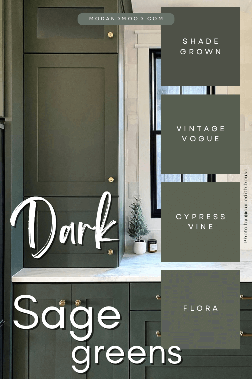 Graphic reads Dark sage greens over a background photo of Shade Grown on kitchen cabinets. Swatches are 