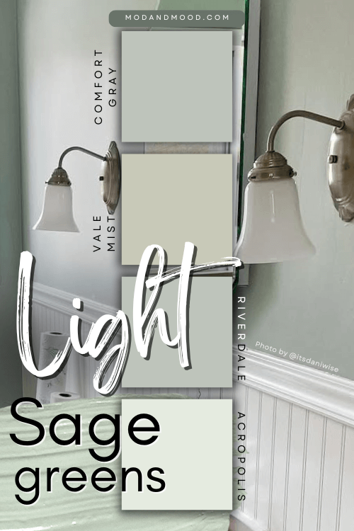 Graphic reads "light sage greens" with swatches of Comfort Gray, Vale Mist, Riverdale, and Acropolis, over a background of Comfort Gray on a bathroom wall.
