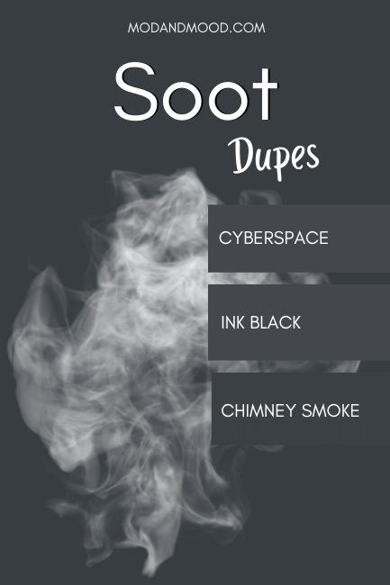 Graphic reads "Benjamin Moore Soot Dupes" and features swatches of Cyberspace, Ink Black, and Chimney Smoke, over a Soot background with white smoke rising up.