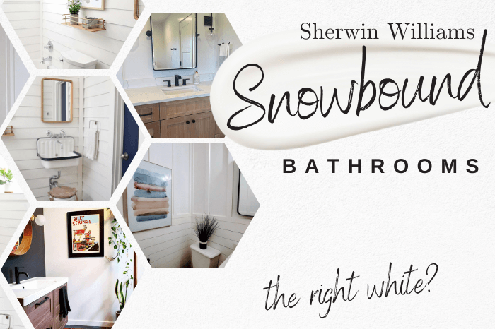 Graphic reads "Sherwin Williams Snowbound Bathrooms - the right white?" Beside honeycomb framed photos of various Snowbound bathrooms