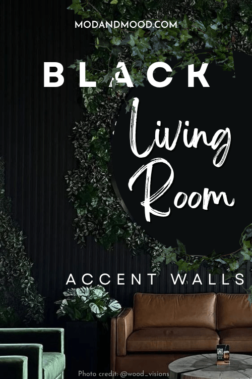 Graphic reads "Black living room accent walls" over a black wood feature wall behind living room furniture.