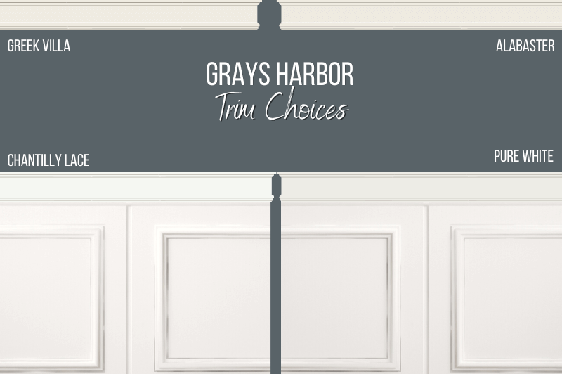 Grays Harbor with a variety of trim choices including Greek Villa, Chantilly Lace, Alabaster, and Pure White