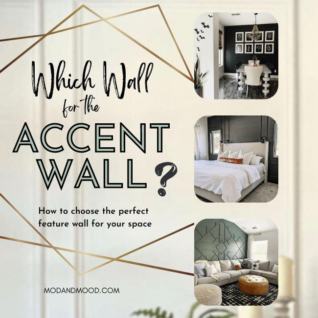 White wainscoting wall background with three small photos down the side of various accent walls. Graphic reads "Which wall for the accent wall" ans below "How to choose the perfect feature wall for your space."