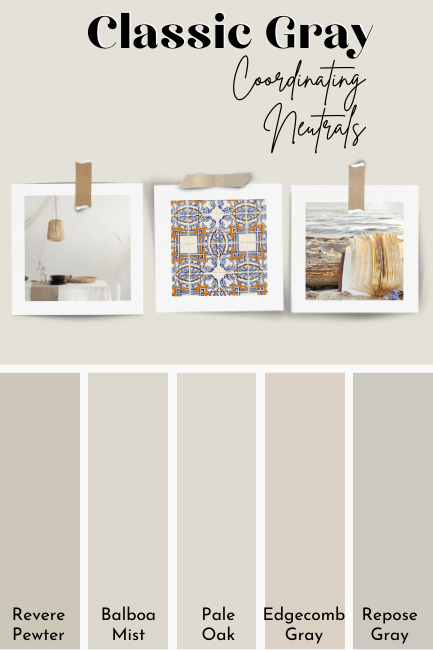 Classic Gray swatched above popular neutral paint colors Revere Pewter, Balboa Mist, Pale Oak, Edgecomb Gray, and Repose Gray