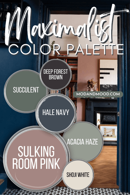 Traditional Maximalist color palette features tried and true colors Deep Forest Brown, Sulking Room Pink, Hale Navy, Acacia Haze, Succulent, and Shoji White over a background of a living room in similar colors.