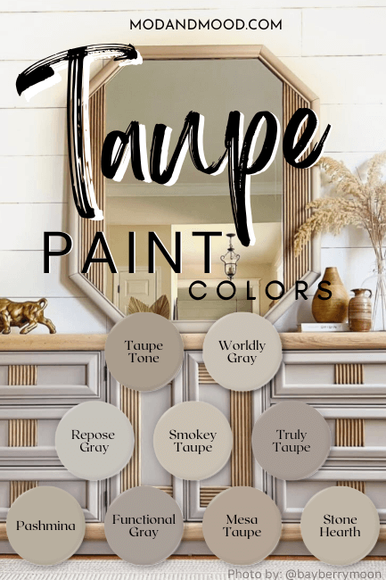 All of the taupe paint colors from the article arranged over a background of a dresser painted in a taupe color.