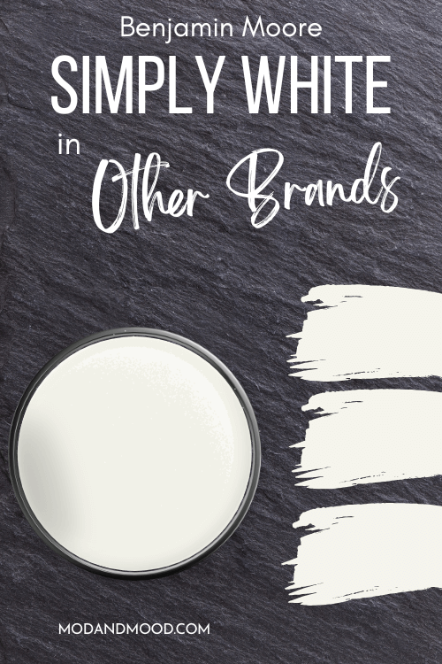 Benjamin moore simply white on a paint lid with swatches of dupes down the side, over a background of slate. Graphic reads "Benjamin Moore Simply White in other brands."
