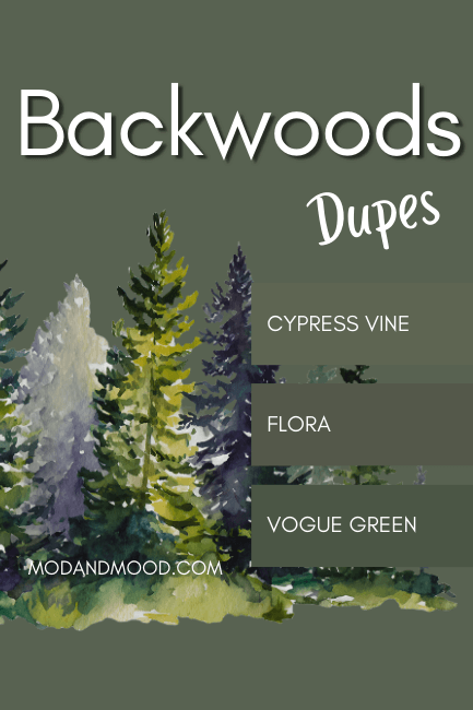 Swatches of Backwoods dupes down the right side of a graphic with the background in backwoods. Colors are Cypress Vine, Flora, and Vogue Green.