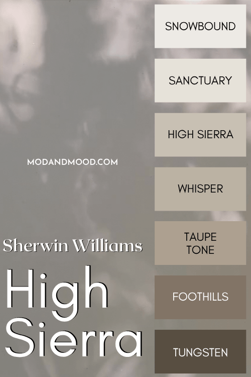Color strip for High Sierra features shades from light to dark: Snowbound, Sanctuary, High Sierra, Whisper, Taupe Tone, Foothills, and Tungsten, over a background of High Sierra outside.