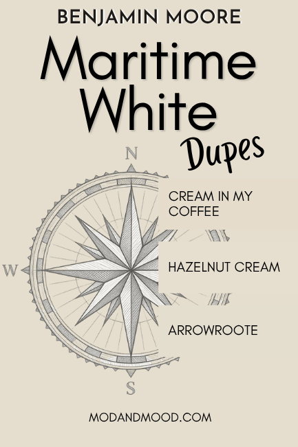 A background of Benjamin Moore Maritime White with a compass graphic and swatches over top of dupes Cream in my Coffee, Hazelnut Cream, and Arrowroote.